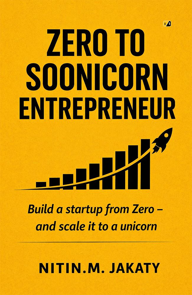 Zero To Soonicorn Entrepreneur